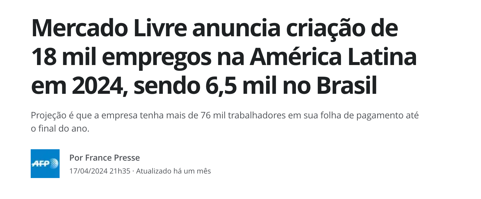 Manchete: Mercado Livre anuncia criação de 18 mil empregos na América Latina em 2024